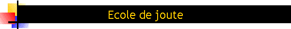 Ecole de joute