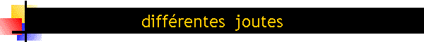 diffrentes  joutes