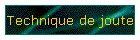 Technique de joute