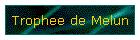 Trophee de Melun
