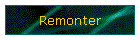 Remonter